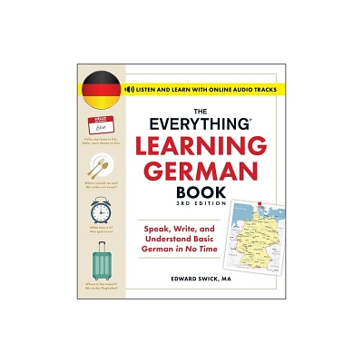 The Everything Learning German Book, 3rd Edition - (Everything(r)) by Edward Swick (Paperback)