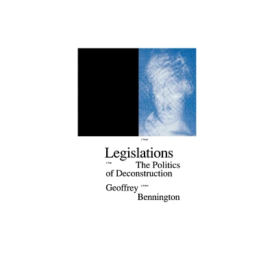 Legislations - (Phronesis) by Geoffrey Bennington (Paperback)