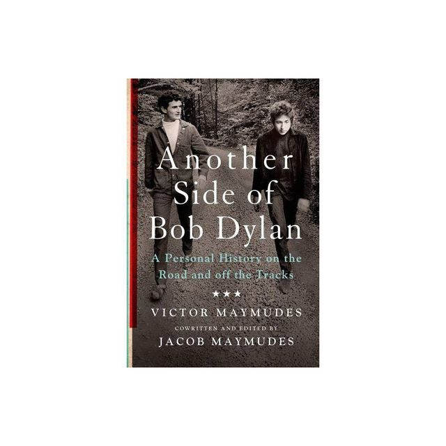 Another Side of Bob Dylan - by Victor Maymudes (Paperback)