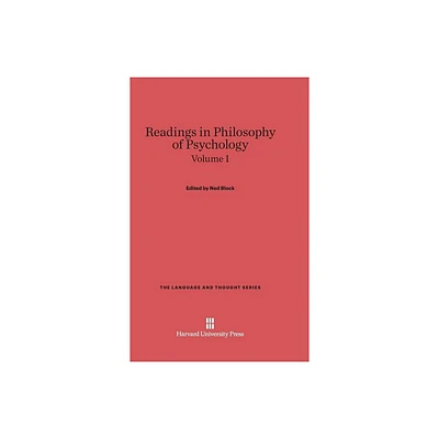 Readings in Philosophy of Psychology, Volume I - (Language and Thought) by Ned Block (Hardcover)