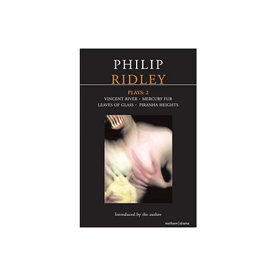 Ridley Plays: 2 - (Contemporary Dramatists) by Philip Ridley (Paperback)