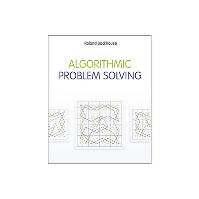 Algorithmic Problem Solving - by Roland Backhouse (Paperback)