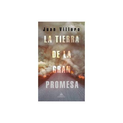 La Tierra de la Gran Promesa / The Land of Great Promise - by Juan Villoro (Paperback)