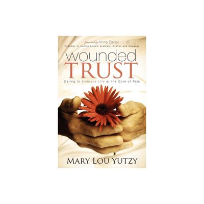 Wounded Trust - by Mary Lou Yutzy (Paperback)