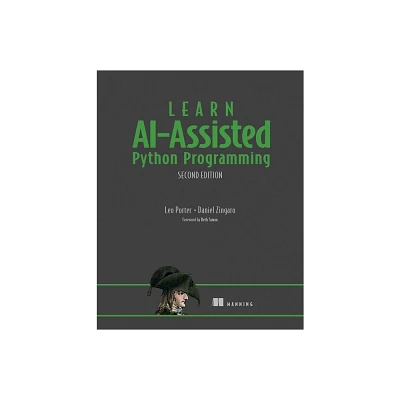 Learn Ai-Assisted Python Programming, Second Edition - 2nd Edition by Leo Porter & Daniel Zingaro (Paperback)