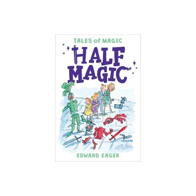 Half Magic, 1 - (Tales of Magic) by Edward Eager (Paperback)