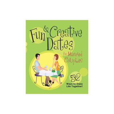 Fun & Creative Dates for Married Couples - by Howard Books (Paperback)