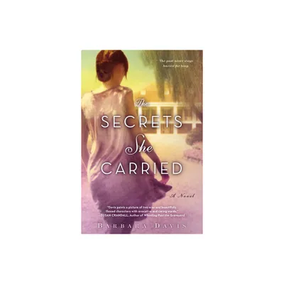 The Secrets She Carried - by Barbara Davis (Paperback)