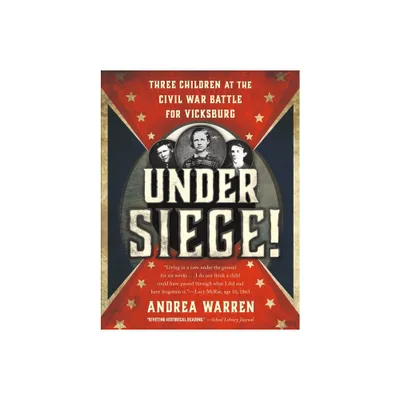 Under Siege! - by Andrea Warren (Paperback)