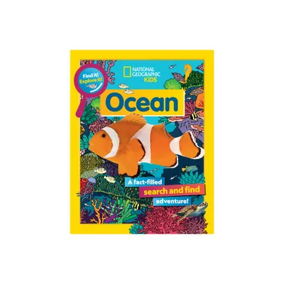 Find It! Explore It! Ocean - by National Geographic Kids (Paperback)