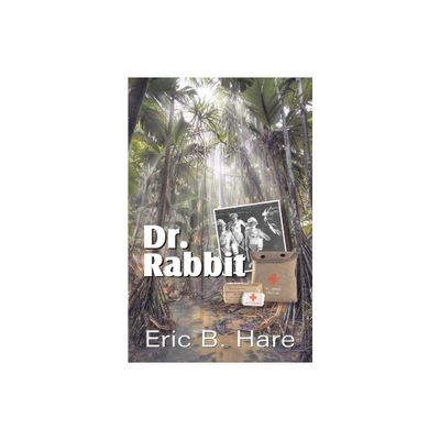 Dr. Rabbit - by Eric B Hare (Paperback)