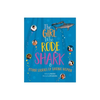 The Girl Who Rode a Shark - by Ailsa Ross (Hardcover)