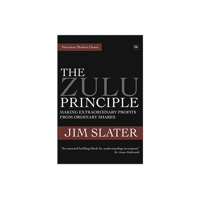 The Zulu Principle - (Harriman Modern Classics) by Jim Slater (Hardcover)