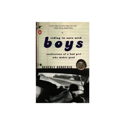 Riding in Cars with Boys - by Beverly Donofrio (Paperback)