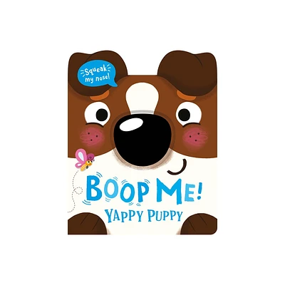 Boop Me! Yappy Puppy - (Boop Me! a Squeaky Nose) by Claire Baker (Board Book)