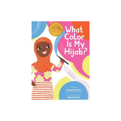 What Color is My Hijab? - 2nd Edition by Hudda Ibrahim (Hardcover)