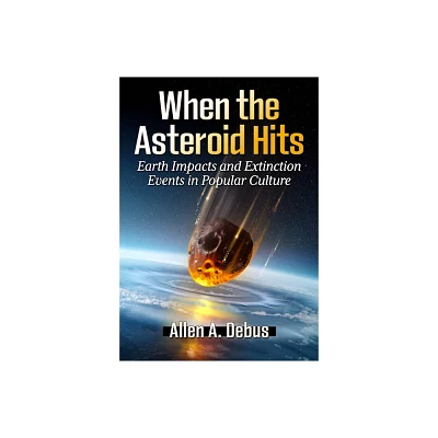 When the Asteroid Hits - by Allen a Debus (Paperback)