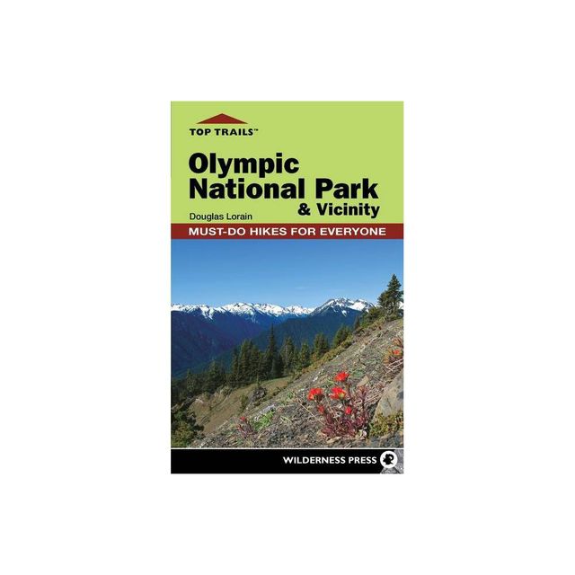 Top Trails: Olympic National Park and Vicinity