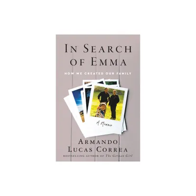 In Search of Emma - by Armando Lucas Correa (Paperback)