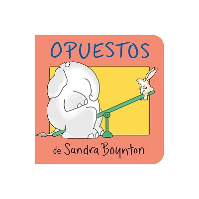 Opuestos - by Sandra Boynton (Board Book)