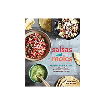 Salsas and Moles - by Deborah Schneider (Hardcover)