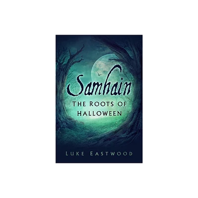 Samhain - by Luke Eastwood (Paperback)