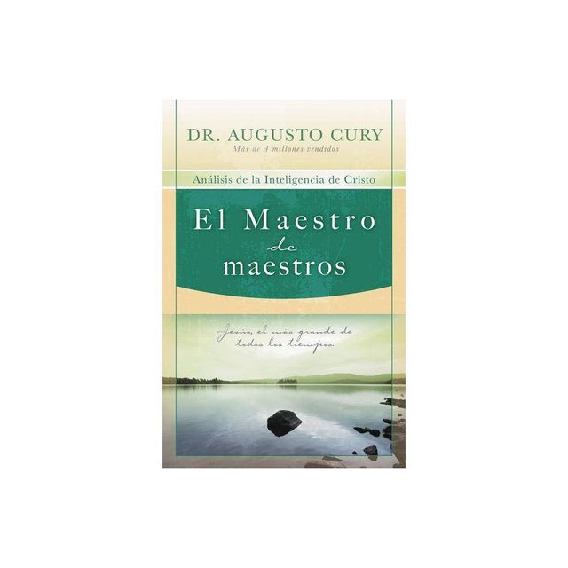 El Maestro de Maestros - by Augusto Cury (Paperback)