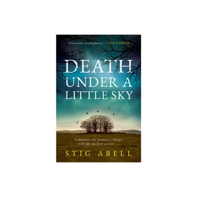 Death Under a Little Sky - by Stig Abell (Paperback)