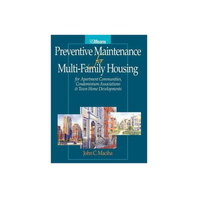 Preventative Maintenance for Multi-Family Housing - (Rsmeans) by John C Maciha (Mixed Media Product)