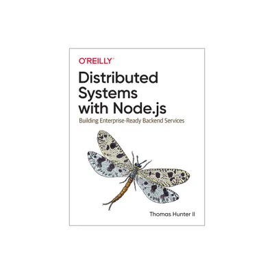 Distributed Systems with Node.Js - by Thomas Hunter (Paperback)