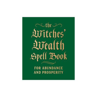 The Witches Wealth Spell Book - (Rp Minis) by Cerridwen Greenleaf (Hardcover)