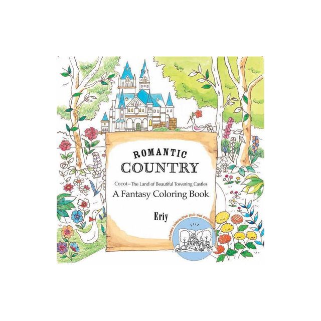 Romantic Country: A Fantasy Coloring Book - by Eriy (Paperback)