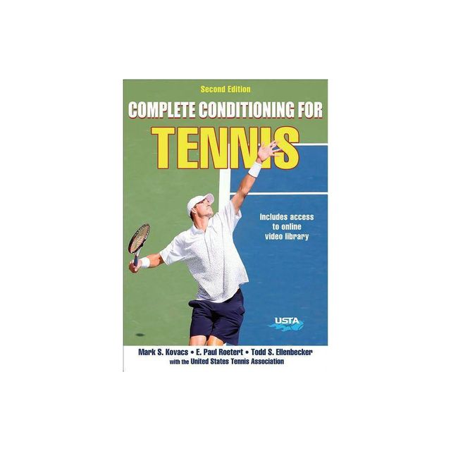 Complete Conditioning for Tennis - (Complete Conditioning for Sports) 2nd Edition (Paperback)