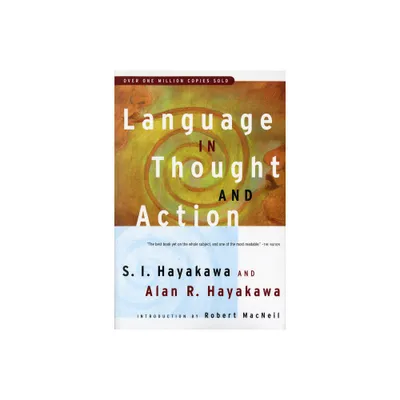 Language in Thought and Action - 5th Edition by S I Hayakawa & Alan R Hayakawa (Paperback)