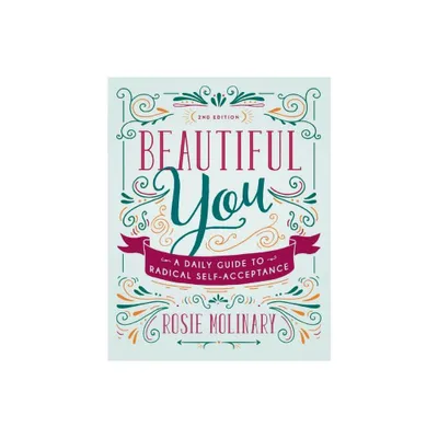 Beautiful You - 2nd Edition by Rosie Molinary (Paperback)