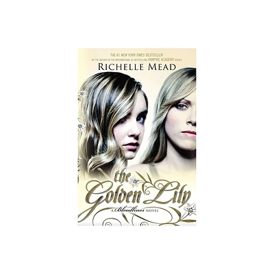 The Golden Lily - (Bloodlines) by Richelle Mead (Paperback)