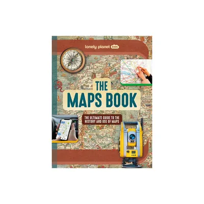 Lonely Planet Kids the Maps Book - (Fact Book) by Joanne Bourne (Hardcover)