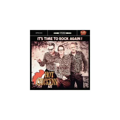 Hot Chicken - Its Time To Rock Again (CD)