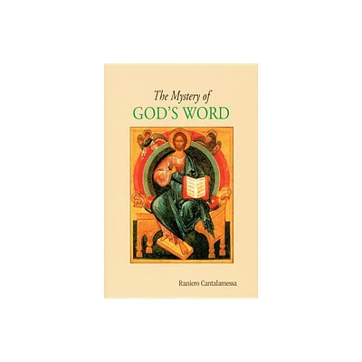 The Mystery of Gods Word - by Raniero Cantalamessa (Paperback)