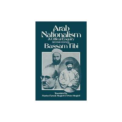 Arab Nationalism - 2nd Edition by B Tibi & Ed & Trans Marion Farouk-Sluglett & Peter Sluglett (Paperback)