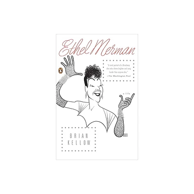 Ethel Merman - by Brian Kellow (Paperback)