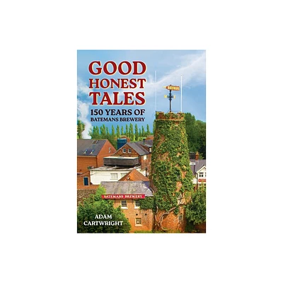 Good Honest Tales - by Adam Cartwright (Paperback)