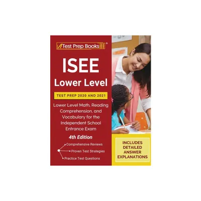 ISEE Lower Level Test Prep 2020 and 2021 - by Tpb Publishing (Paperback)