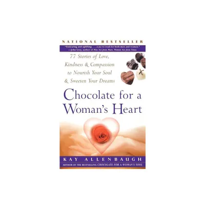 Chocolate for a Womans Heart - by Kay Allenbaugh (Paperback)