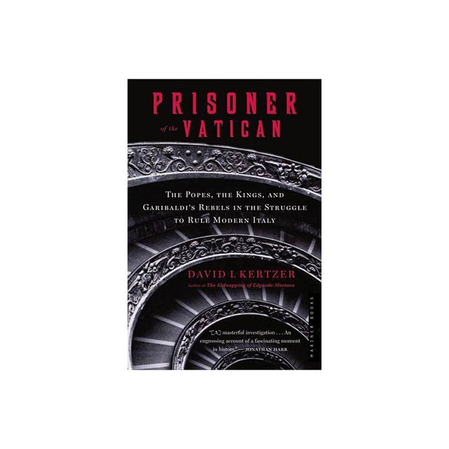 Prisoner of the Vatican - by David I Kertzer (Paperback)