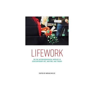 Lifework - by Moran Sheleg (Hardcover)