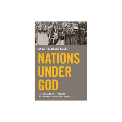 Nations Under God - by Anna M Grzymala-Busse (Paperback)