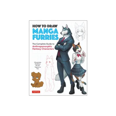 How to Draw Manga Furries - by Hitsujirobo & Madakan & Muraki & Yagiyama (Paperback)