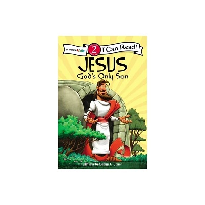 Jesus, Gods Only Son - (I Can Read! / Dennis Jones) by Zondervan (Paperback)