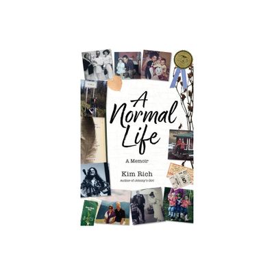 A Normal Life - by Kim Rich (Paperback)